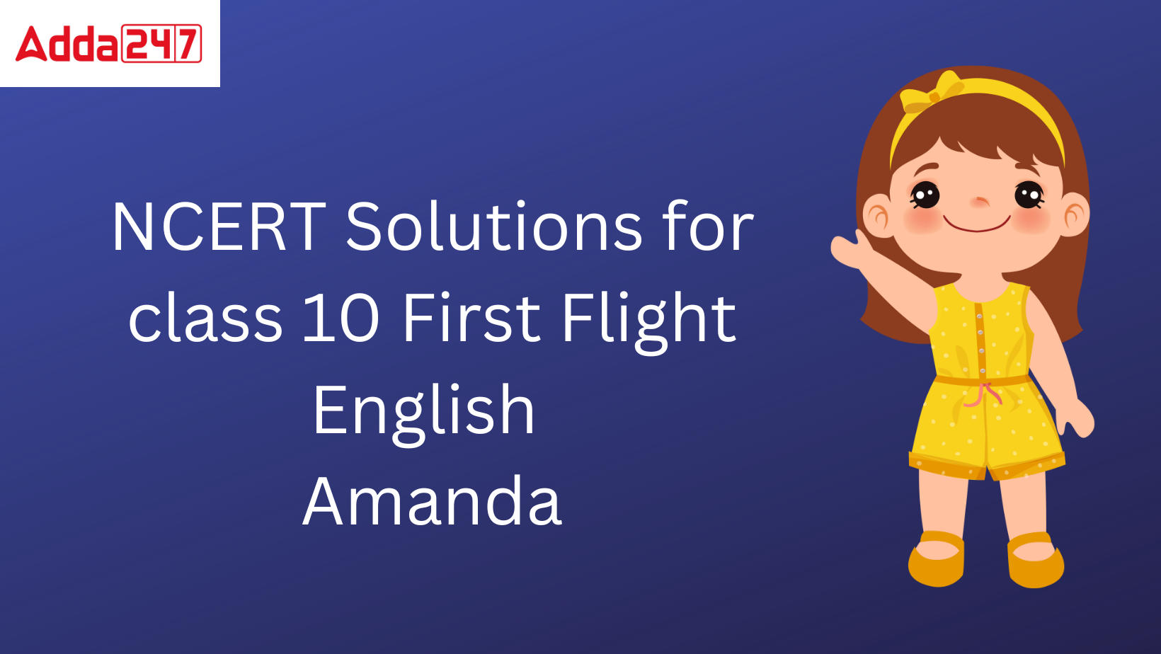 NCERT Solutions for class 10 First Flight English Amanda
