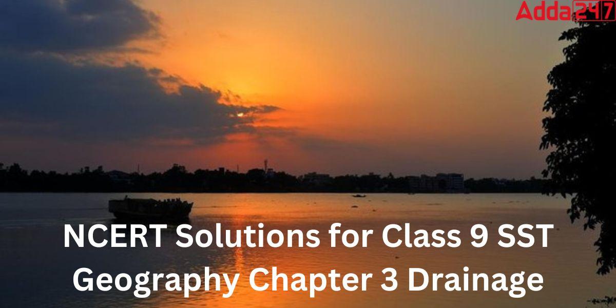 NCERT Solutions for Class 9 SST Geography Chapter 3 Drainage_20.1