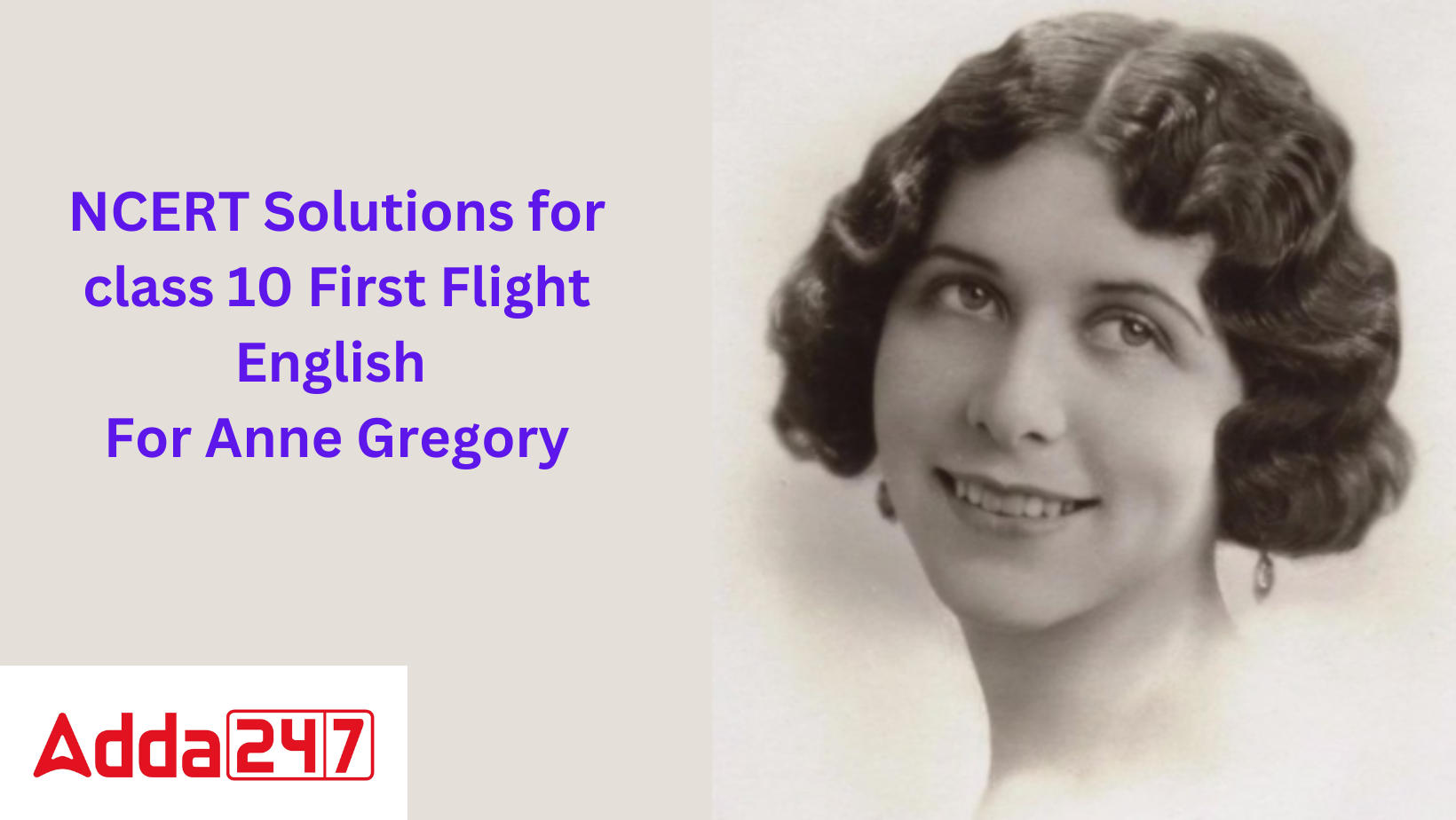 NCERT Solutions for class 10 First Flight English For Anne Gregory