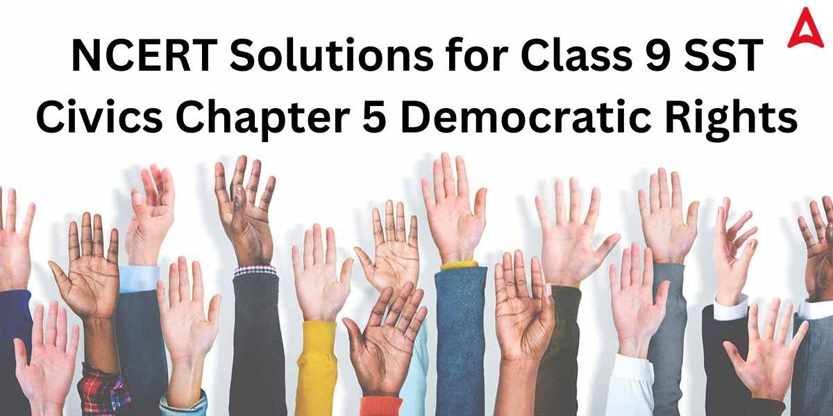 NCERT Solutions for Class 9 SST Civics Chapter 5 Democratic Rights_20.1
