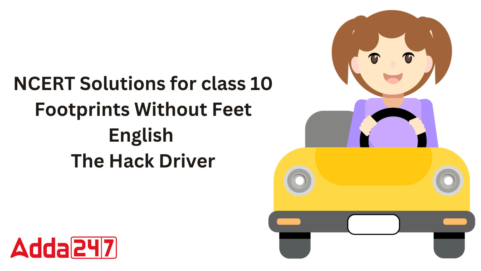 NCERT Solutions for class 10 Footprints Without Feet English The Hack Driver