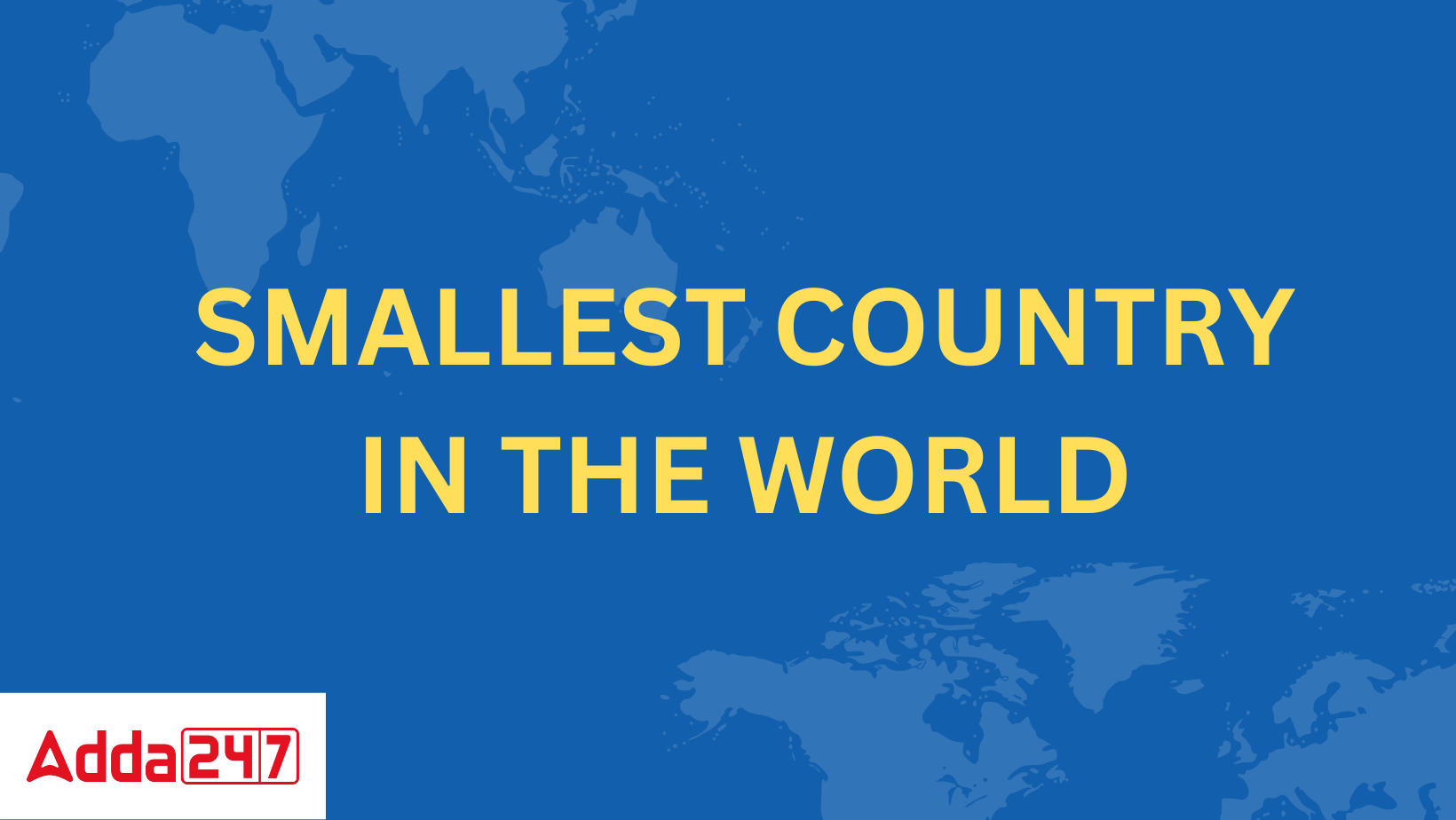 Smallest Country in the World By Area & Population, Map_20.1