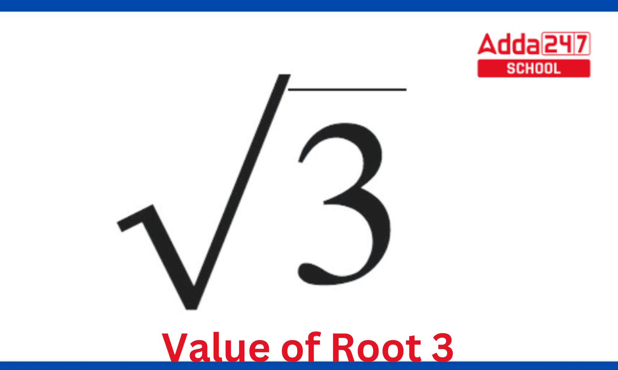 Value of Root 3