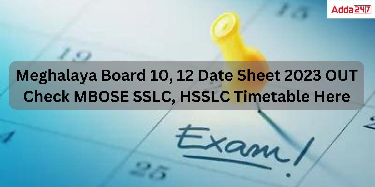 mbose sslc routine 2023 mbose hslc routine 2023 Meghalaya Board Date sheet 2023,