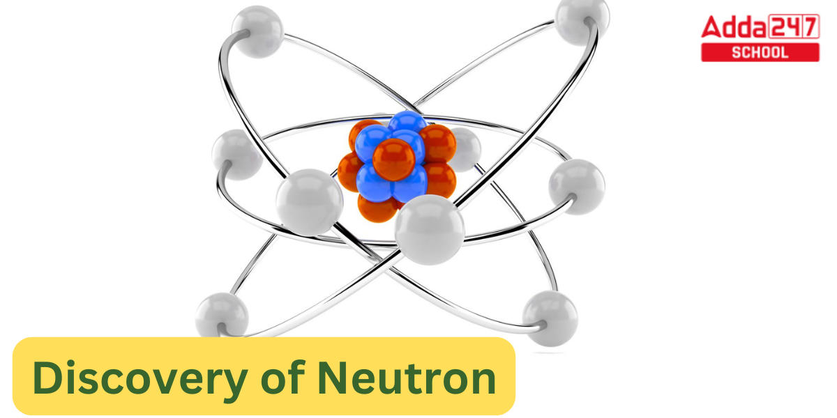 Who discovered Neutron?