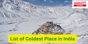 List of Coldest Place in India