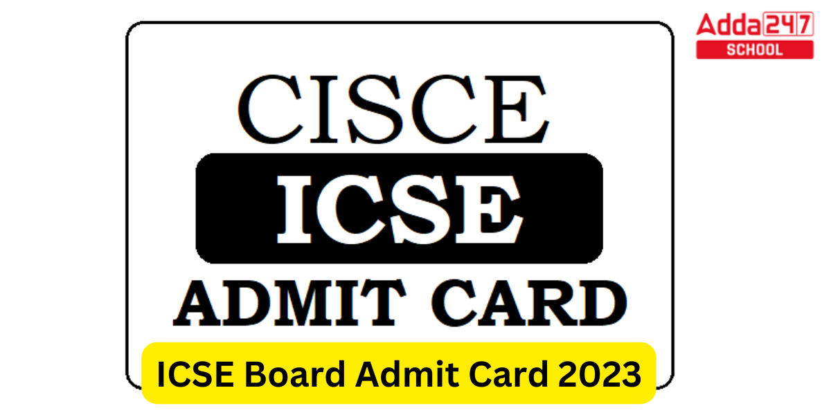ICSE Board Admit Card 2023