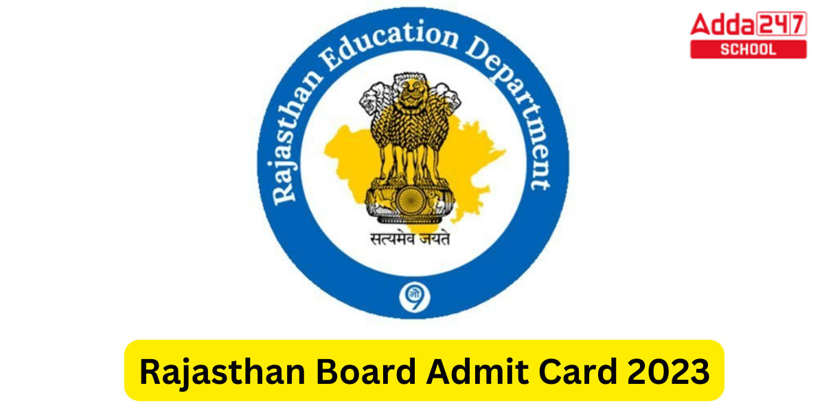 RBSE Admit Card 2023, Rajasthan Board 10th, 12th Official Website @rajeduboard.rajasthan.gov.in_20.1