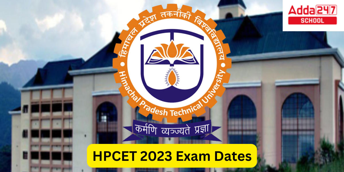 HPCET 2023 Exam Dates Released for BTech, MCA and MBA_20.1