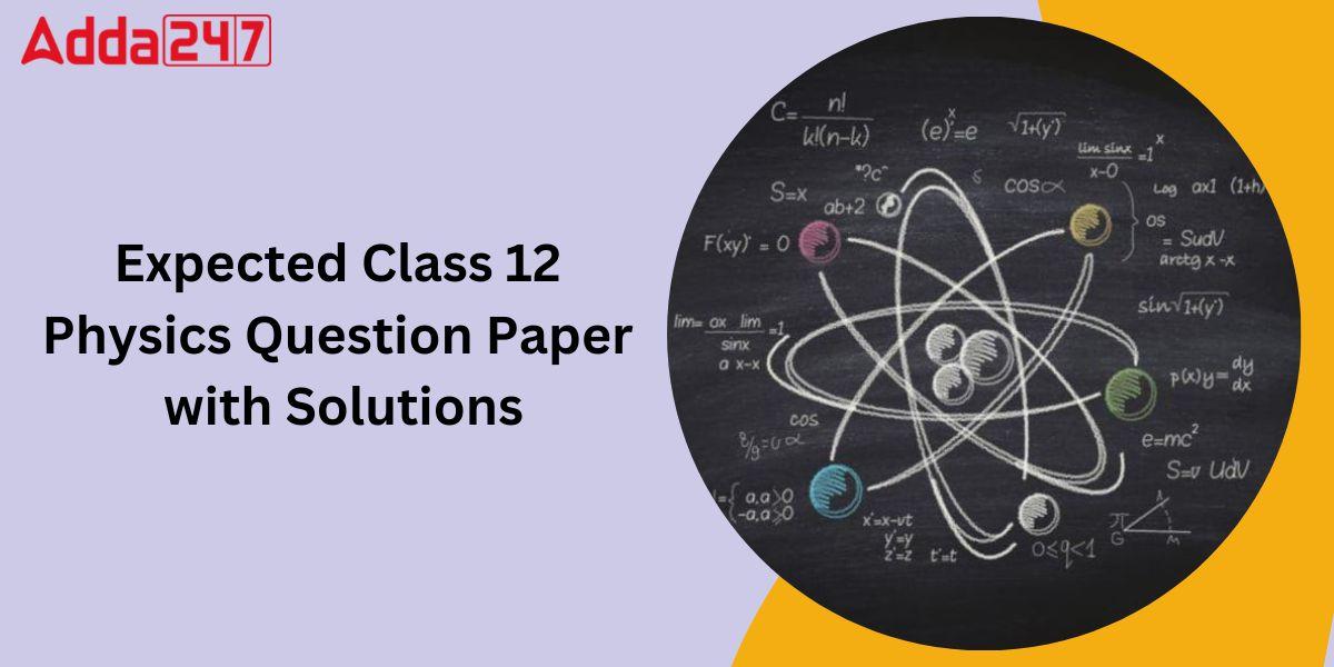Class 12 Physics Board Exam Paper 2023