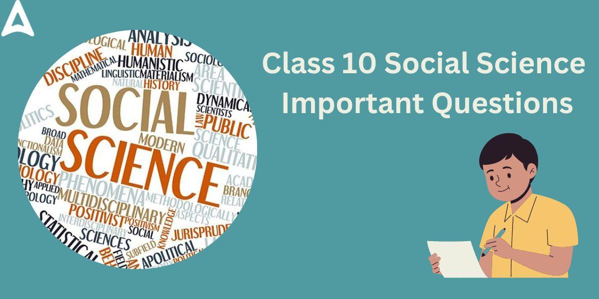 Class 10 Social Science Important Questions