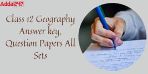 Class 12 Geography Answer key 2024