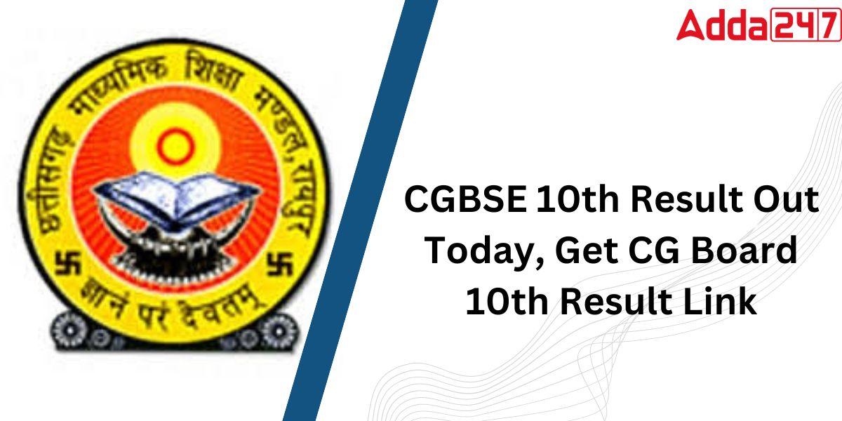 CGBSE 10th Result Out Today, Get CG Board 10th Result Link