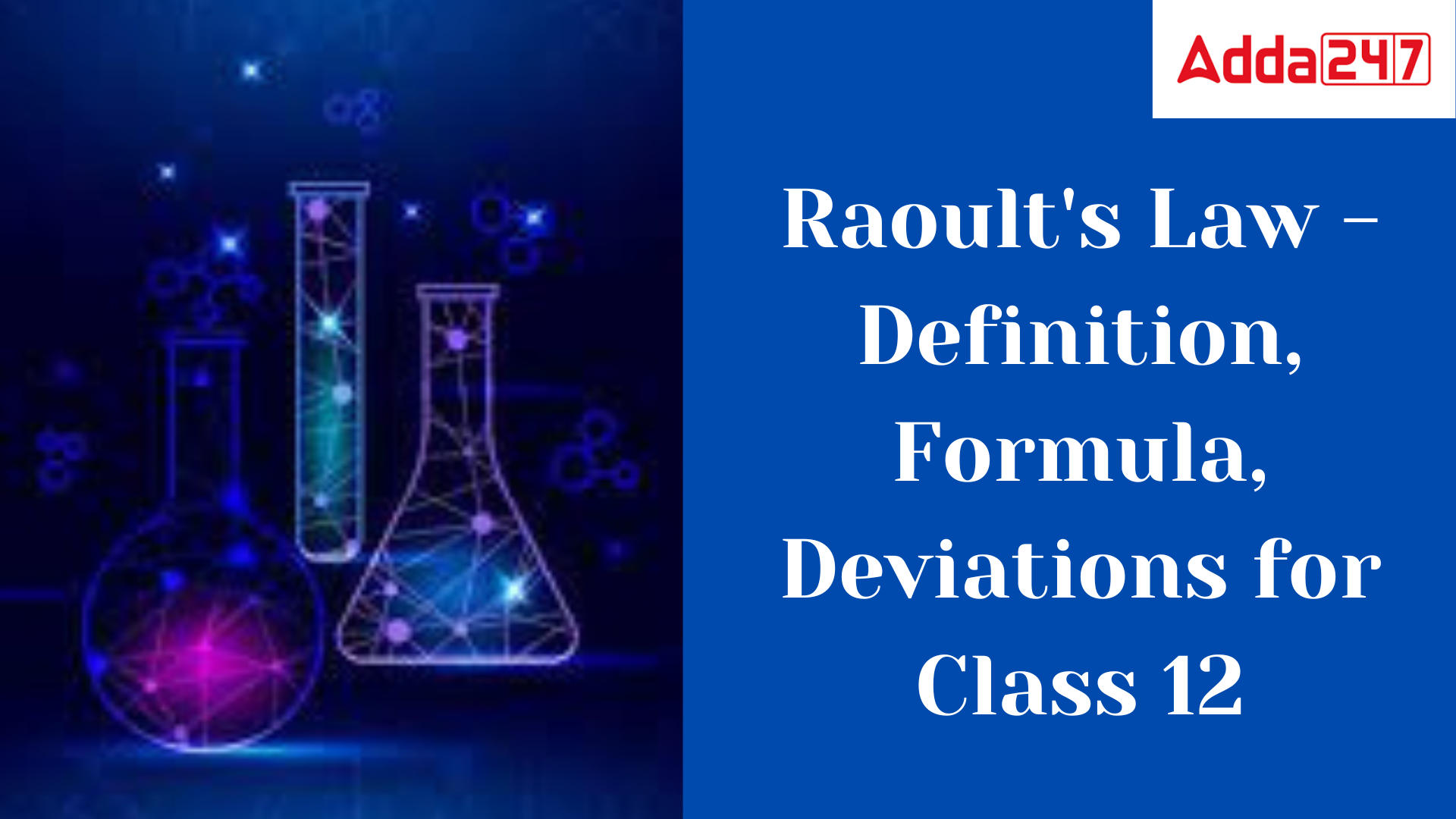 Raoult's Law - Definition, Formula, Deviations for Class 12