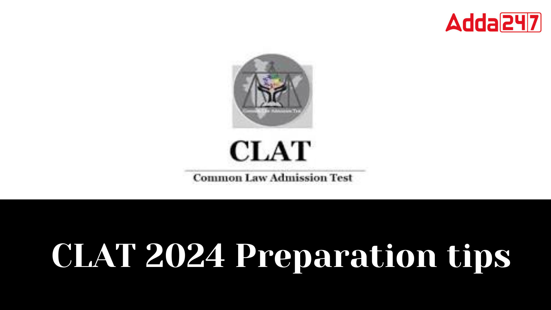 CLAT 2024 Preparation tips