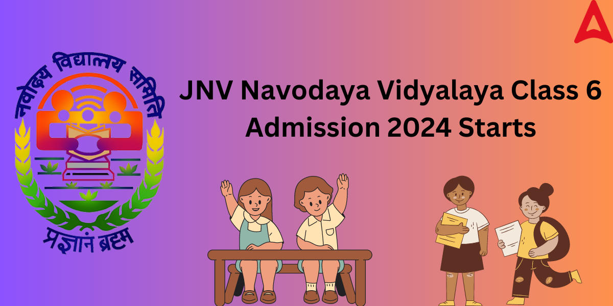JNVST Navodaya Class 6 Admission 2024 Notification, Navodaya Vidhayala