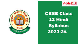 CBSE Class 12 Hindi Syllabus 2023-24