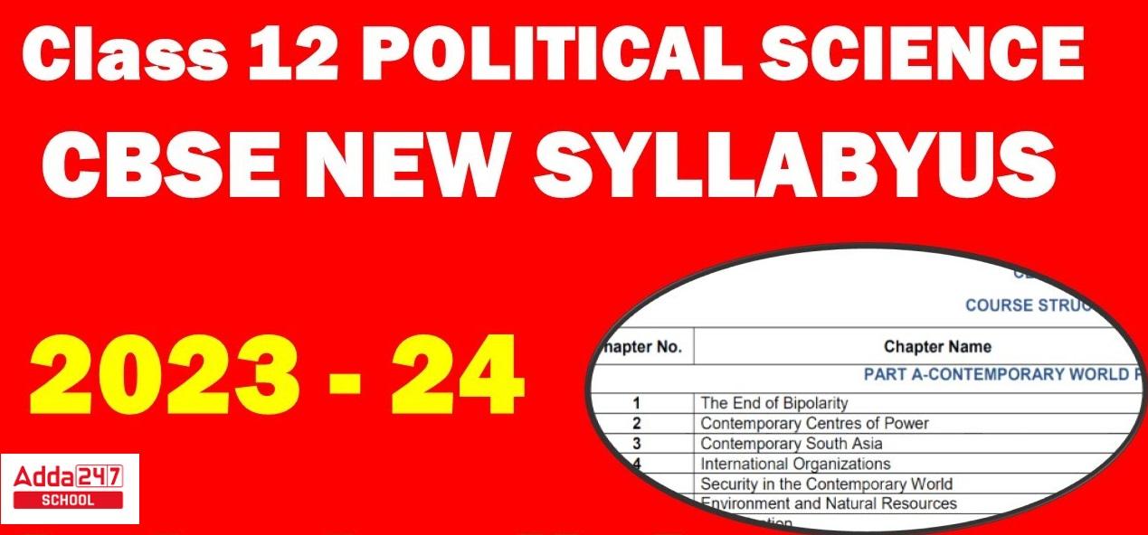 CBSE Class 12 Political science syllabus 2023-24