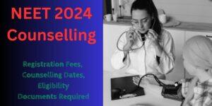 NEET Counselling 2024