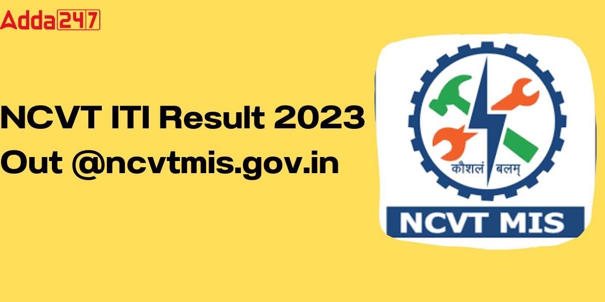 NCVT ITI Result 2023 Link