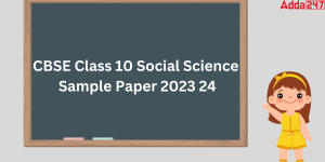 CBSE Class 10 Social Science Sample Paper 2023 24