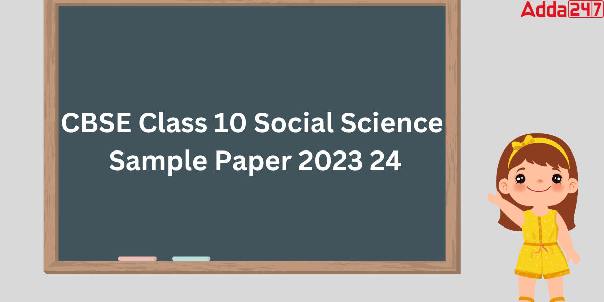 CBSE Class 10 Social Science Sample Paper 2023 24