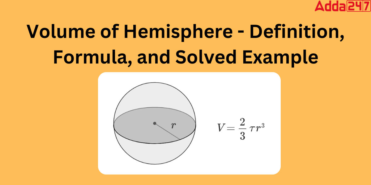 Volume Of Hemisphere Formula Definition Examples