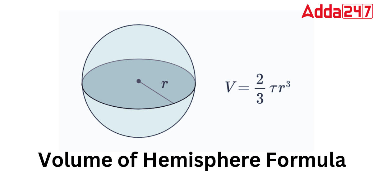 Volume of Hemisphere Formula, Definition, Examples_4.1