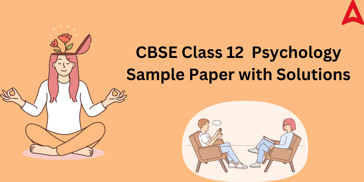 CBSE Class 12 Psychology Sample Paper 2023-24