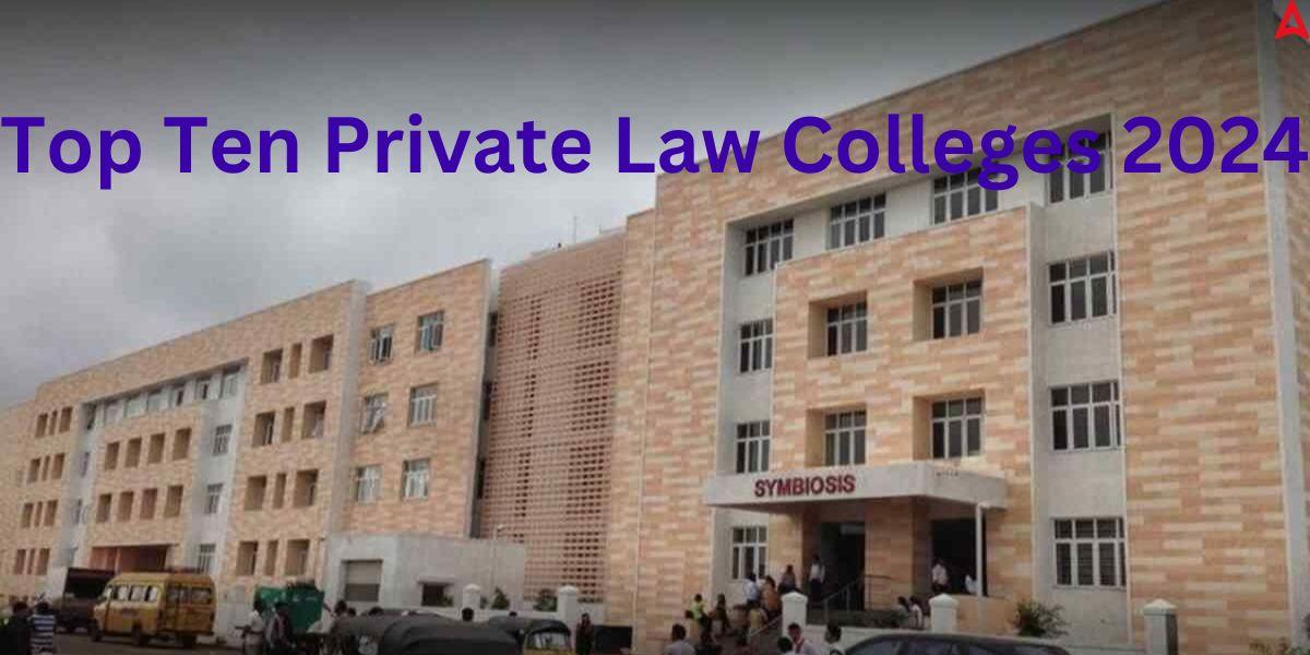 Top Ten Private Law Colleges 2024