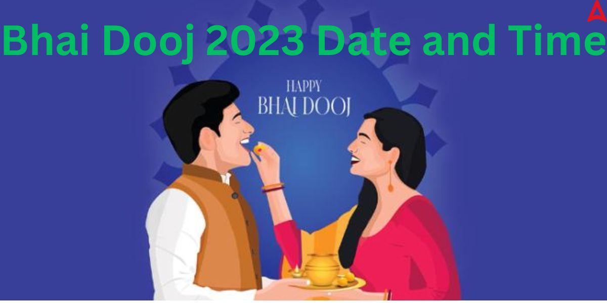 Bhai Dooj 2023 Date and Time