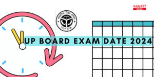 UP Board Exam Date 2024 Class 10, 12 PDF (OUT) at upmsp.edu.in
