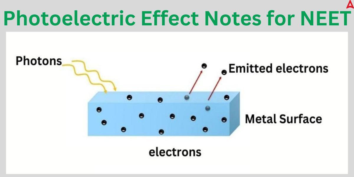 Photoelectric Effect Notes for NEET