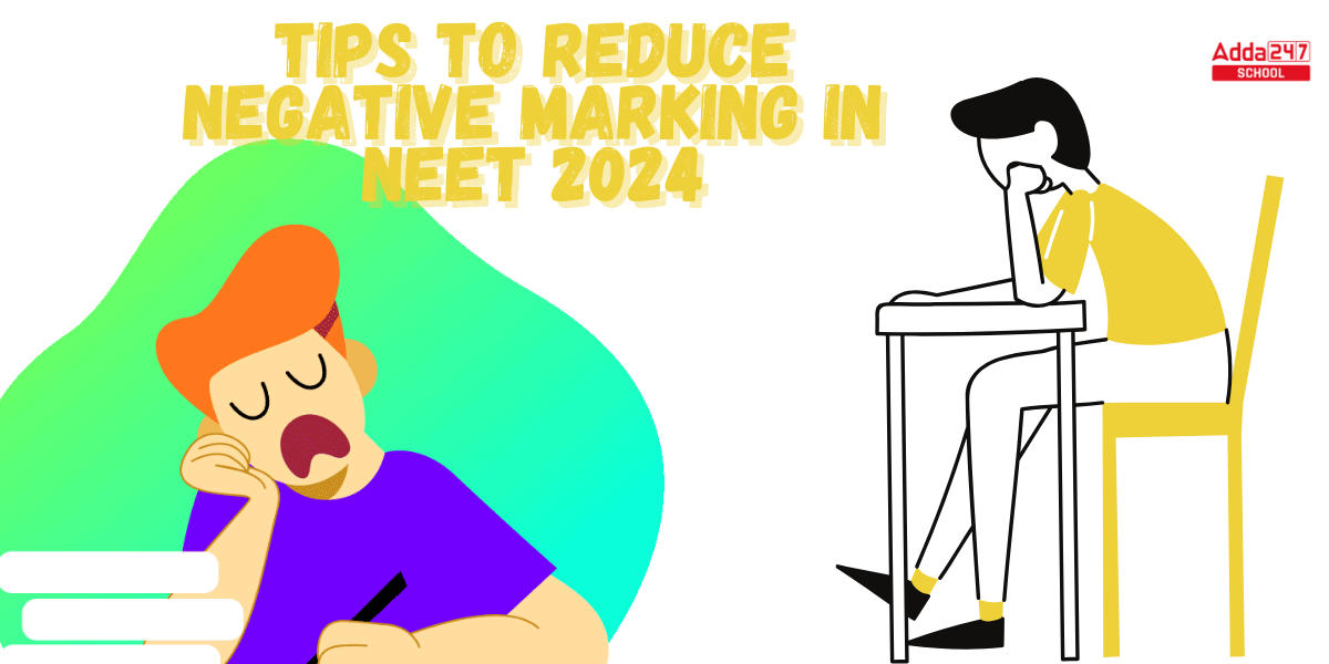 Negative Marking in NEET, Tips to Reduce Negative Marking in NEET 2024_20.1