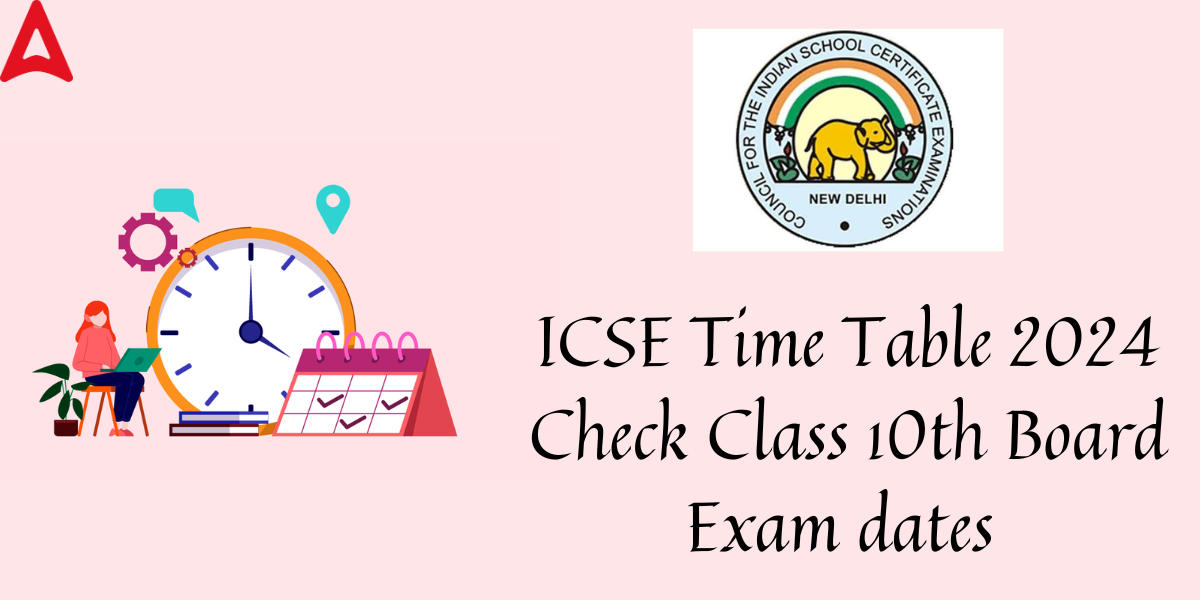 ICSE Class 10 Date Sheet 2024 Released