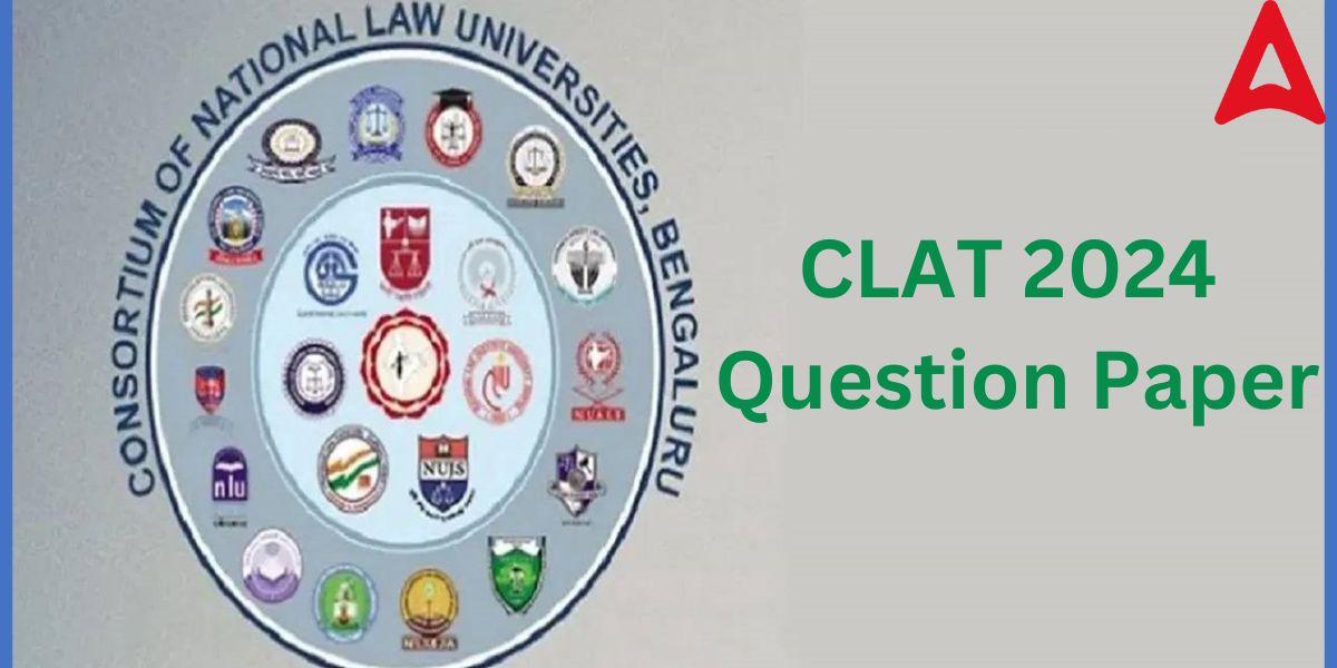 CLAT Question Paper 2024, All Set PDF Download