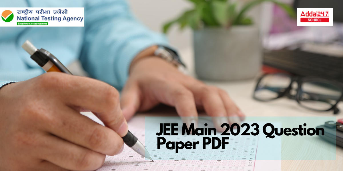JEE Mains 2023 Question Paper PDF (January & April)_20.1