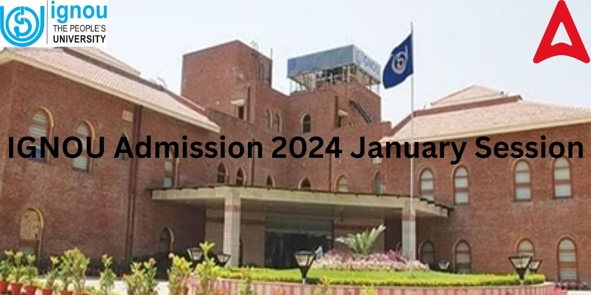 IGNOU Admission 2024 January Session