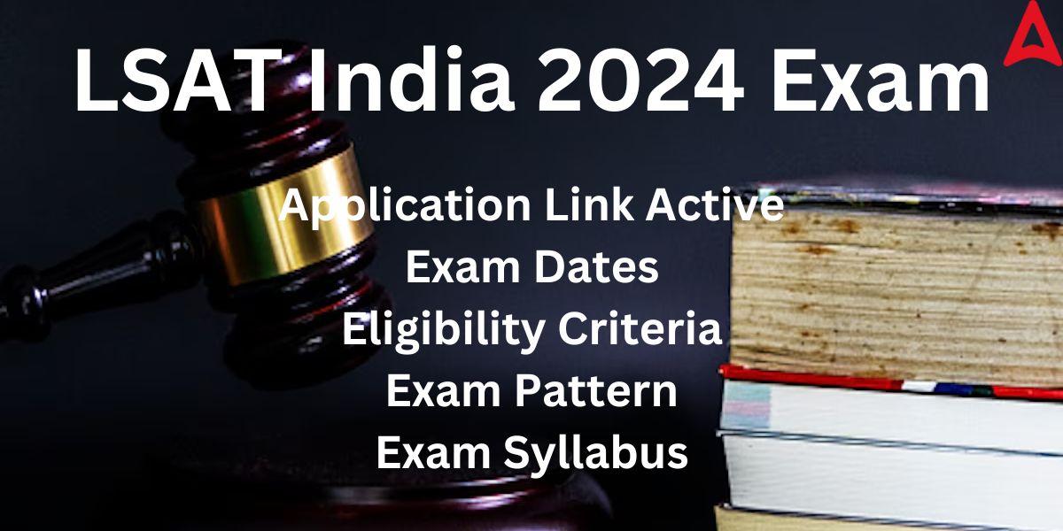 LSAT India 2024 Application Link Active, Exam Date, Syllabus