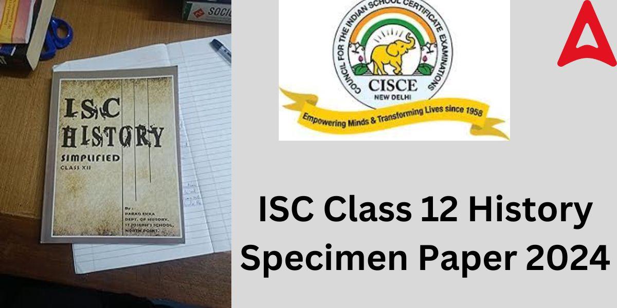ISC Class 12 History Specimen Paper 2024
