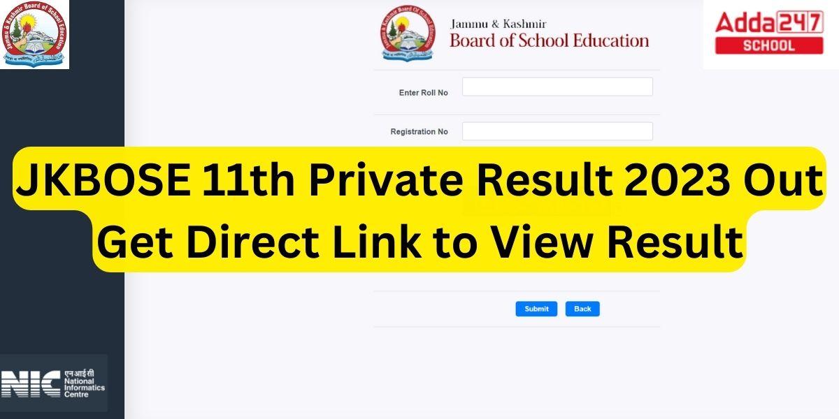 JKBOSE 11th Class Result Bi Annual 2023 Out, Search by Name & Roll No