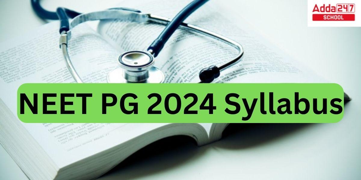 NEET PG 2024 Syllabus