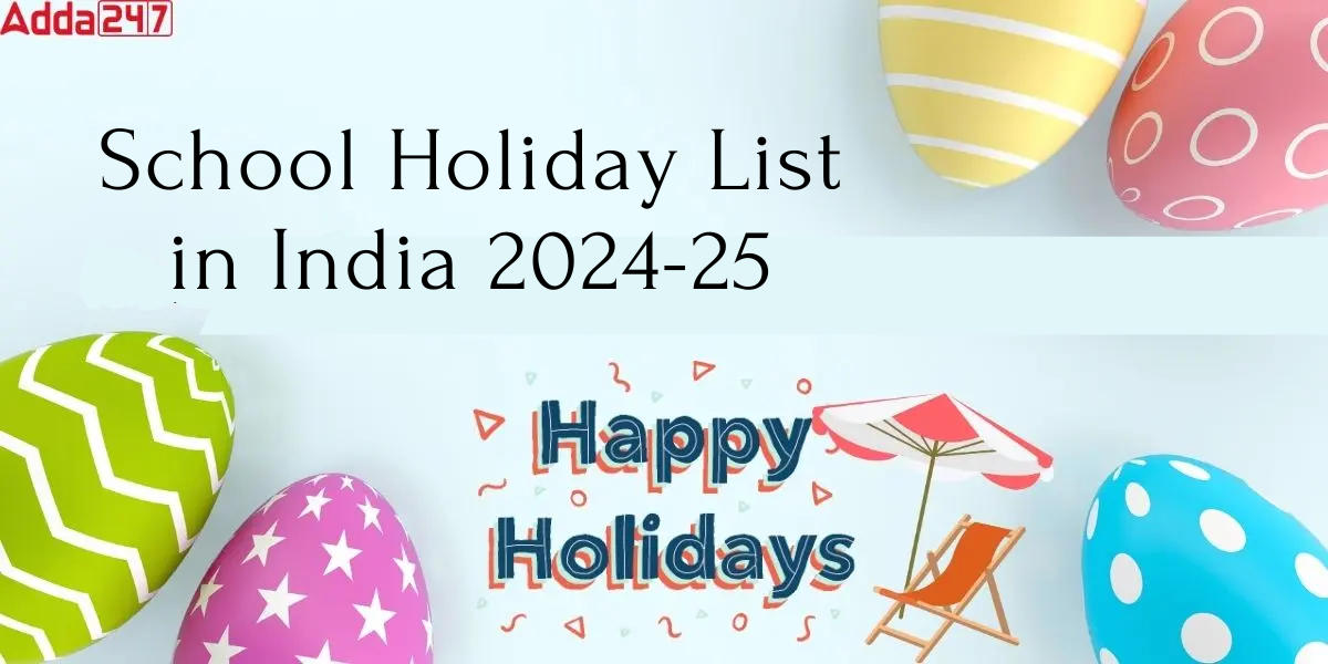 School Holiday List in India 2024-25
