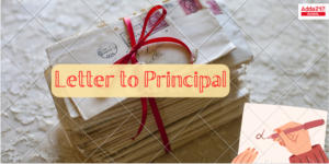 Letter to Principal, Format with Sample Letters, Tips