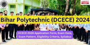 Bihar Polytechnic (DCECE) 2024