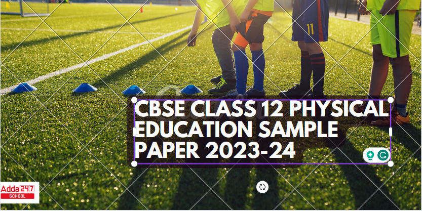 physical education sample paper class 12 2023 cbse