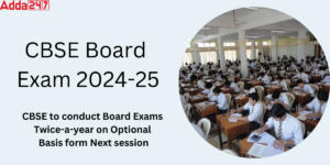 CBSE Board Exam 2024-25