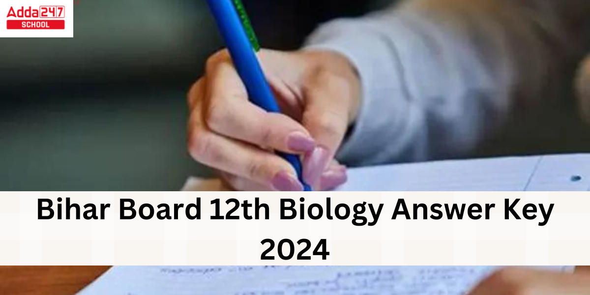 Bihar Board 12th Biology Answer Key 2024