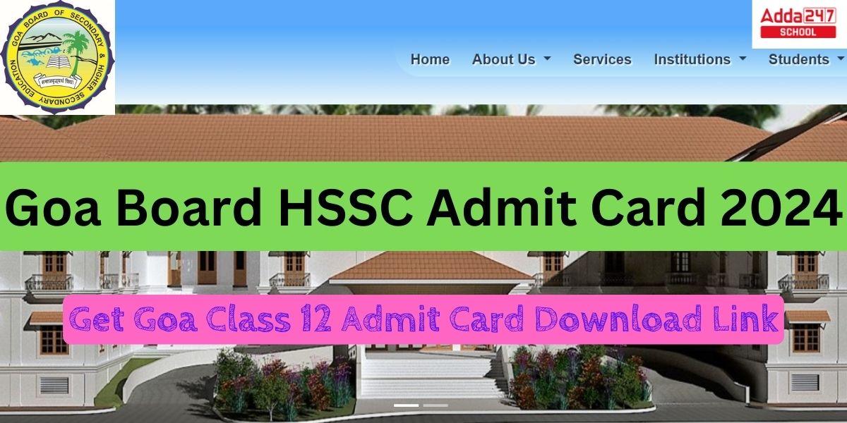Goa Board HSSC Admit Card 2024