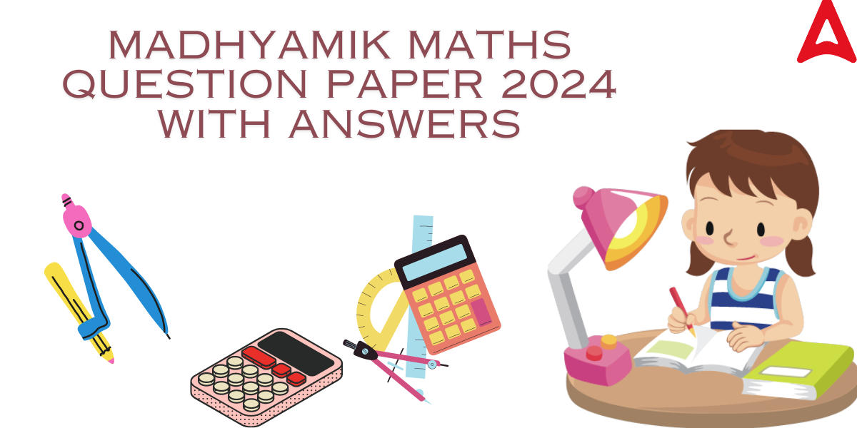 Madhyamik Maths Question Paper 2024 with Answers